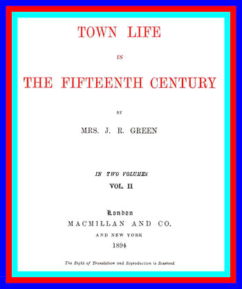 Town Life in the Fifteenth Century Volume 2